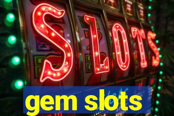gem slots